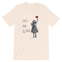 Load image into Gallery viewer, Do Be Love - Short-Sleeve Unisex T-Shirt