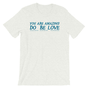 YOU are AMAZING! - Short-Sleeve Unisex T-Shirt