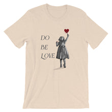 Load image into Gallery viewer, Do Be Love - Short-Sleeve Unisex T-Shirt