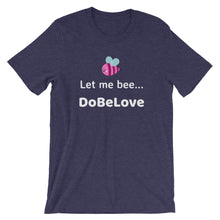 Load image into Gallery viewer, Let me bee... - Short-Sleeve Unisex T-Shirt