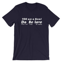 Load image into Gallery viewer, YOU are a HERO! - Short-Sleeve Unisex T-Shirt