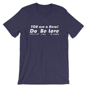 YOU are a HERO! - Short-Sleeve Unisex T-Shirt