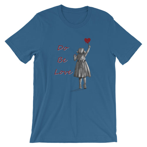 Do Be Love - Short-Sleeve Unisex T-Shirt