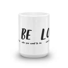 Load image into Gallery viewer, Do Be Love Mug