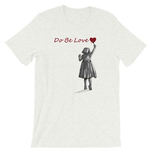 Do Be Love - Short-Sleeve Unisex T-Shirt