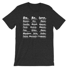 Load image into Gallery viewer, Do Be Love - Short-Sleeve Unisex T-Shirt