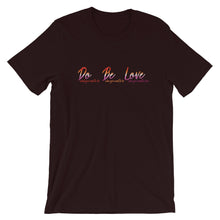 Load image into Gallery viewer, Do Be Love - Short-Sleeve Unisex T-Shirt