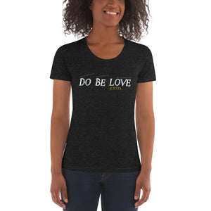 DoBeLove...Always Women's Crew Neck T-shirt