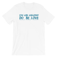 Load image into Gallery viewer, YOU are AMAZING! - Short-Sleeve Unisex T-Shirt