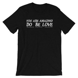 YOU are AMAZING! - Short-Sleeve Unisex T-Shirt