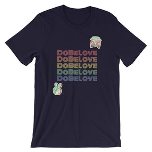 Do Be Love - Short-Sleeve Unisex T-Shirt