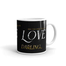 Load image into Gallery viewer, Do Be Love...Darling - Mug