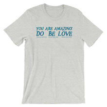 Load image into Gallery viewer, YOU are AMAZING! - Short-Sleeve Unisex T-Shirt