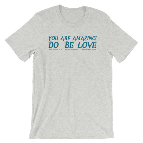 YOU are AMAZING! - Short-Sleeve Unisex T-Shirt