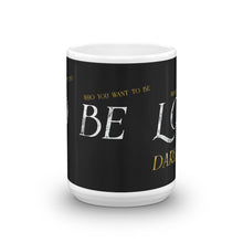 Load image into Gallery viewer, Do Be Love...Darling - Mug