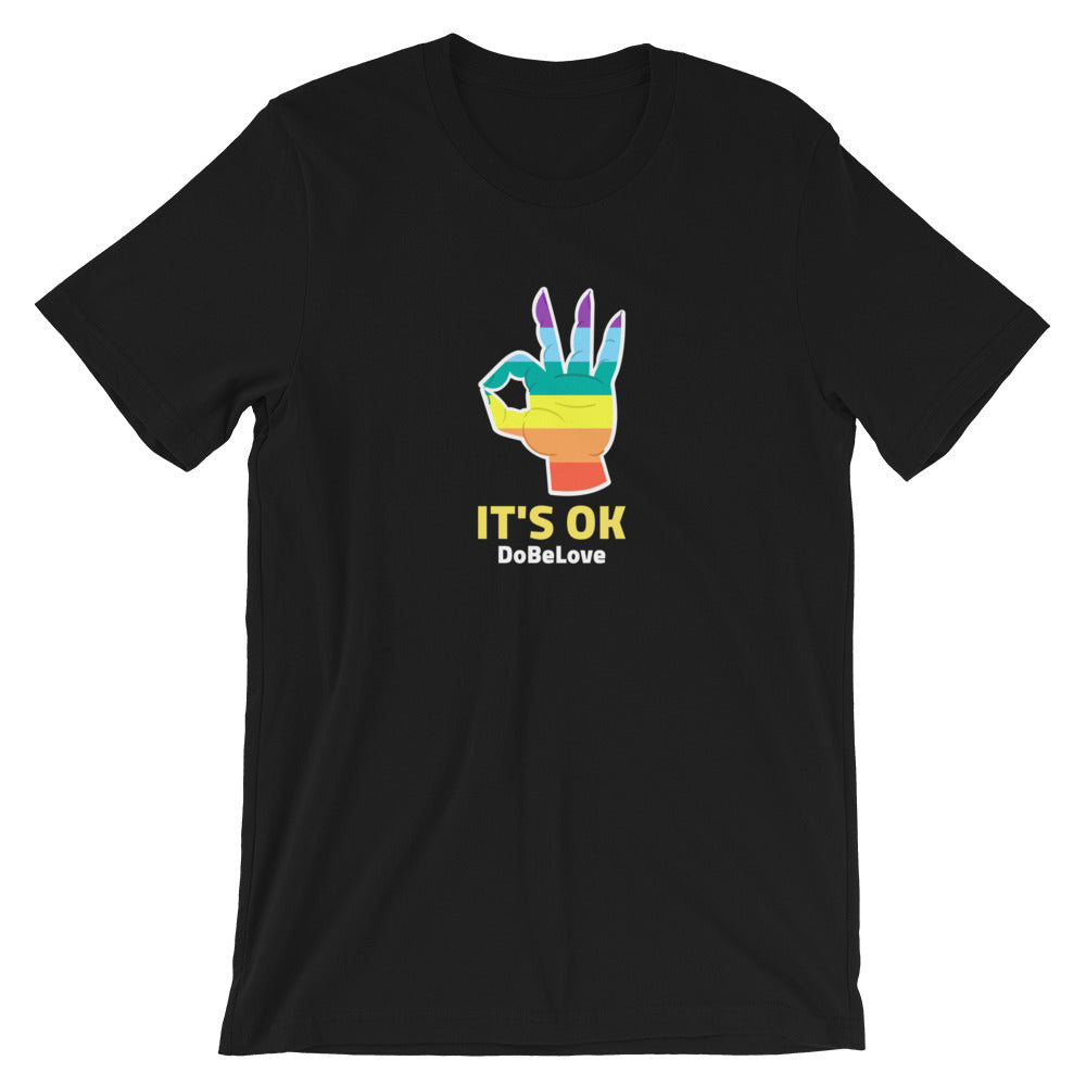 It's OK...Short-Sleeve Unisex T-Shirt