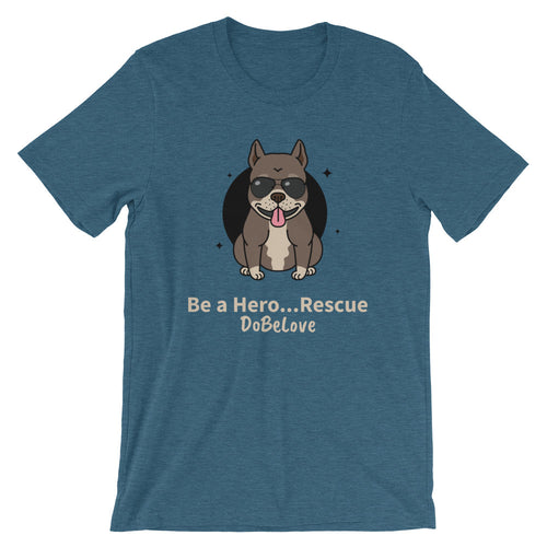 Be a Hero...Rescue - Short-Sleeve Unisex T-Shirt