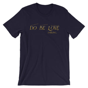 Do Be Love - Short-Sleeve Unisex T-Shirt