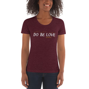 DoBeLove...Always Women's Crew Neck T-shirt