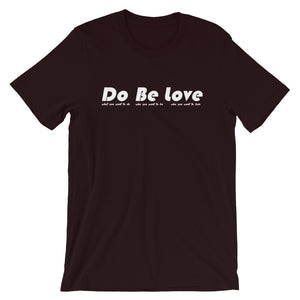 Do Be Love - Short-Sleeve Unisex T-Shirt