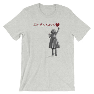 Do Be Love - Short-Sleeve Unisex T-Shirt