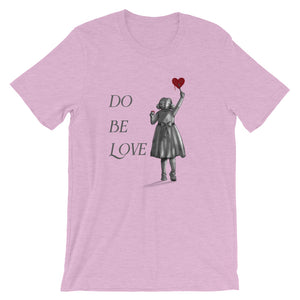 Do Be Love - Short-Sleeve Unisex T-Shirt