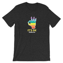 Load image into Gallery viewer, It&#39;s OK...Short-Sleeve Unisex T-Shirt