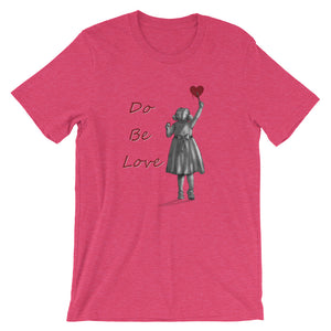 Do Be Love - Short-Sleeve Unisex T-Shirt